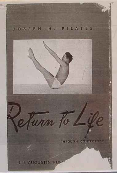 Joseph Pilates original 34 poses in return to life through contrology